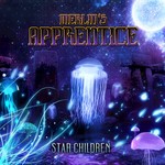 cover: Merlins Apprentice - Star Children