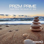 cover: Prizm Prime - Tales From The Valley Of Sun