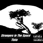 cover: Tista - Strangers In The Space