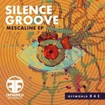 cover: Silence Groove - Mescaline EP