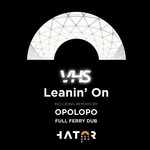 cover: Vhs - Leanin' On