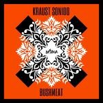 cover: Kraust Sonido - Bushmeat