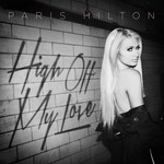 cover: Paris Hilton - High Off My Love