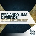 cover: Fernando Lima & Friends - Everything You Need EP