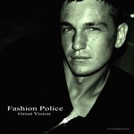 cover: Fashion Police - Great Vision