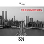 cover: Buggin' Out - Mild Summer Nights