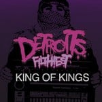 cover: Detroit's Filthiest - King Of Kings