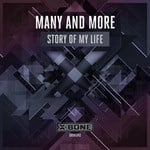 cover: Many & More - Story Of My Life