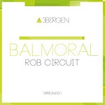 cover: Rob Circuit - Balmoral