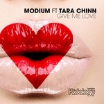 cover: Modium|Tara Chinn - Give Me Love