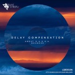 cover: Delay Compensation - Bouncer