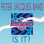 cover: Peter Jacques Band - Is It It?