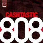 cover: Cashtastic - 808