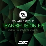 cover: Volatile Cycle - Transfusion EP