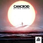 cover: Cancroid - Dying Earth EP