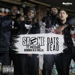 cover: . Trilla, Bomma B And Pressure0121|Safone - Dats Dead