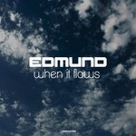 cover: Edmund - When It Flows