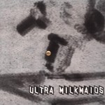 cover: Ultra Milkmaids - Mort Aux Vaches