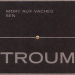 cover: Troum - Mort Aux Vaches: Sen