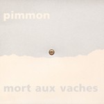 cover: Pimmon - Mort Aux Vaches