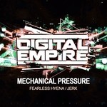 cover: Mechanical Pressure - Fearless Hyena