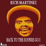 cover: Rich Martinez - Back To The Sounds Go I