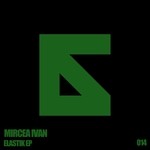 cover: Mircea Ivan - Elastik EP