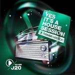 cover: Various - Yes, It's A Housesession Vol 20