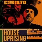 cover: Christo - House Uprising EP