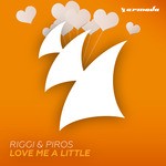 cover: Riggi & Piros - Love Me A Little