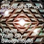 cover: Sweep Projekt|Unheal|Vitalii Sky - CTSpaces EP Vol 1