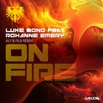 cover: Roxanne Emery|Bond, Luke - On Fire (Aly & Fila remix)