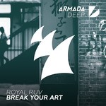 cover: Royal Ruv - Break Your Art