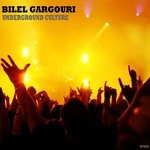 cover: Bilel Gargouri - Underground Culture