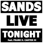 cover: Frank H & Carter Iii|Sands Live - Tonight