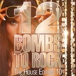 cover: Various - 12 Bombs To Rock (The House Edition 10)