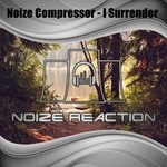 cover: Noize Compressor - I Surrender