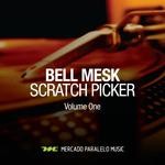 cover: Bell Mesk - Scratch Picker Vol 1