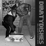 cover: Dirrtydishes - Since Then