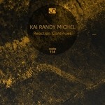 cover: Kai Randy Michel - Reaction Continues