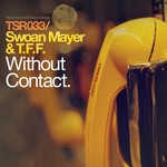 cover: Swoan Mayer|Tff - Without Contact