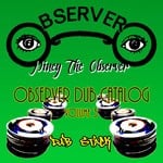 cover: Niney The Observer - Observer Dub Catalog Vol 3 (Dub Stack)