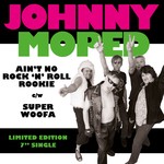 cover: Johnny Moped - Ain't No Rock N Roll Rookie