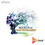 cover: Maxi Fox - Travel On Dreams