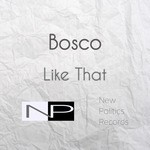 cover: Bosco - Like That