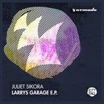 cover: Juliet Sikora - Larrys Garage EP