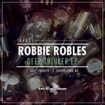 cover: Robbie Robles - Deep Thinker EP