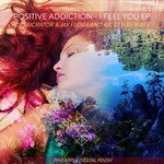 cover: Positive Addiction - I Feel You