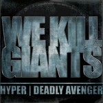 cover: Deadly Avenger|Hyper - We Kill Giants