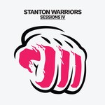 cover: Stanton Warrios|Various - Sessions IV